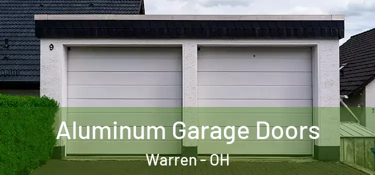  Aluminum Garage Doors Warren - OH