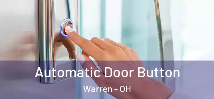  Automatic Door Button Warren - OH