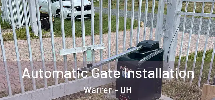 Automatic Gate Installation Warren - OH
