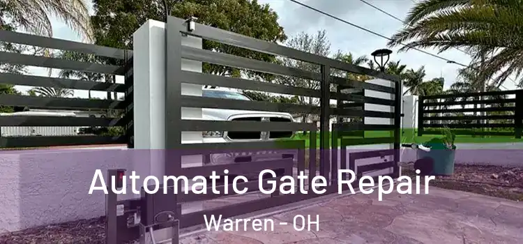 Automatic Gate Repair Warren - OH