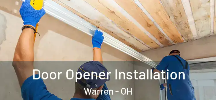 Door Opener Installation Warren - OH