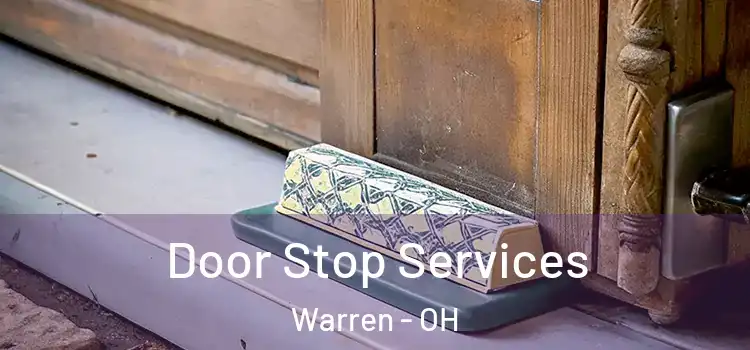Door Stop Services Warren - OH