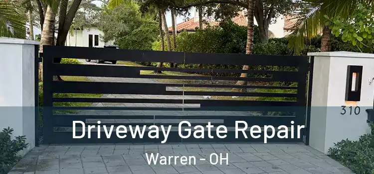 Driveway Gate Repair Warren - OH