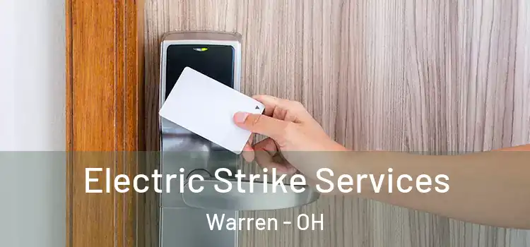 Electric Strike Services Warren - OH