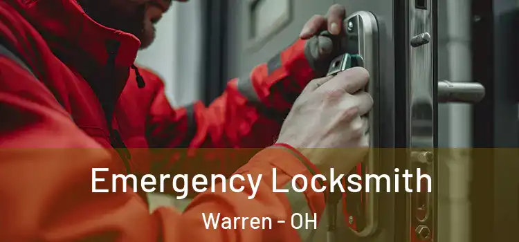 Emergency Locksmith Warren - OH