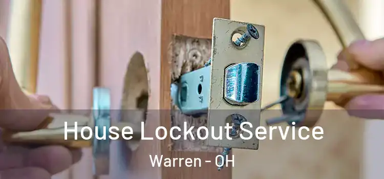 House Lockout Service Warren - OH