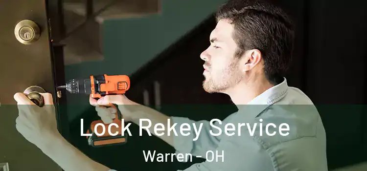  Lock Rekey Service Warren - OH