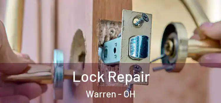 Lock Repair Warren - OH