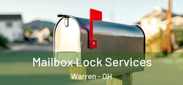 Mailbox Lock Services Warren - OH
