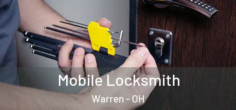 Mobile Locksmith Warren - OH