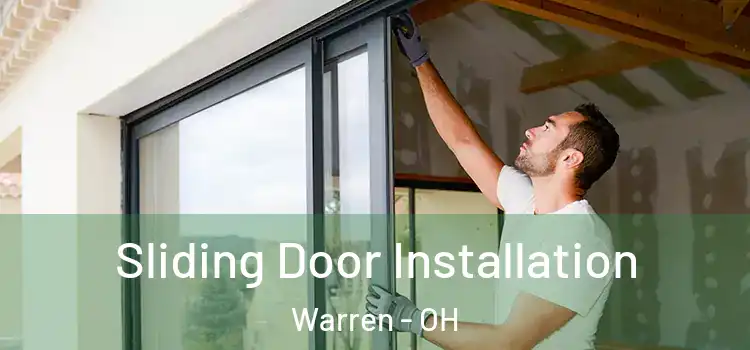  Sliding Door Installation Warren - OH