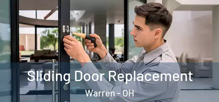 Sliding Door Replacement Warren - OH