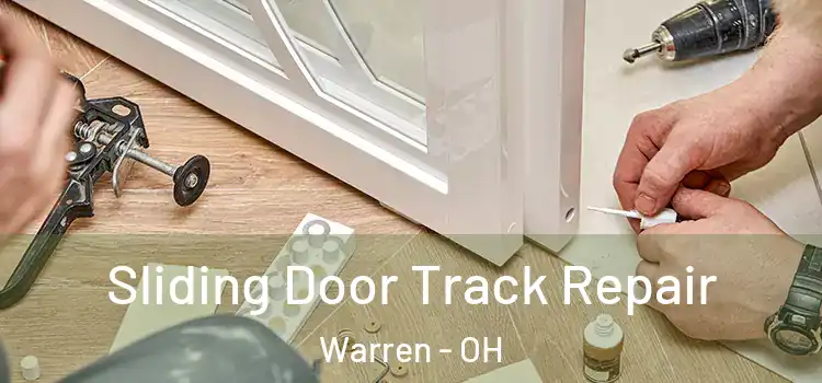  Sliding Door Track Repair Warren - OH
