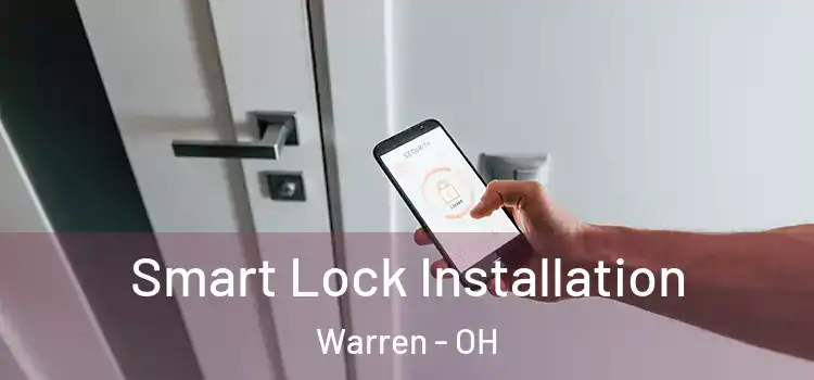 Smart Lock Installation Warren - OH